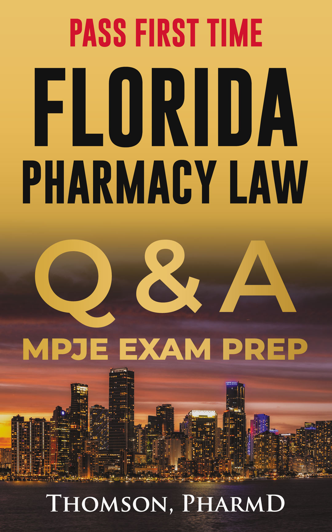 Florida Pharmacy Law MPJE Exam Prep Q & A