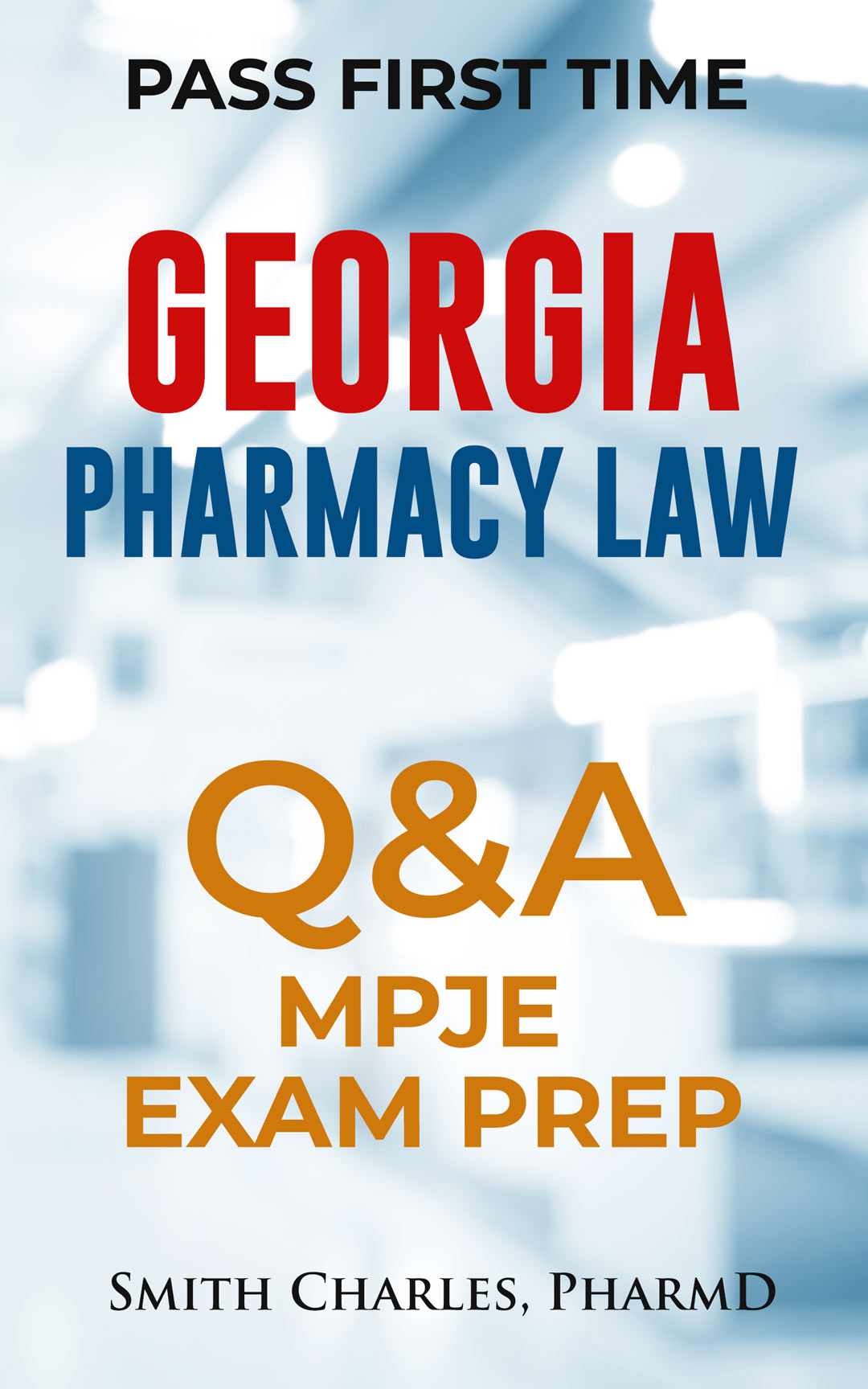 Georgia Pharmacy Law MPJE Exam Prep Q & A