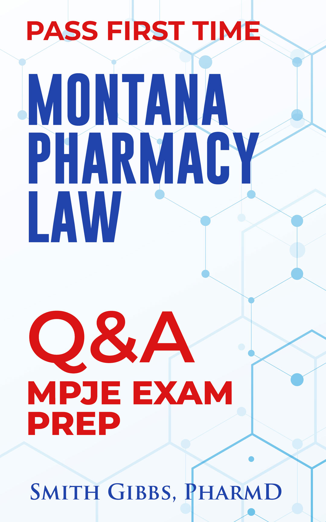 Montana Pharmacy Law MPJE Exam Prep Q & A