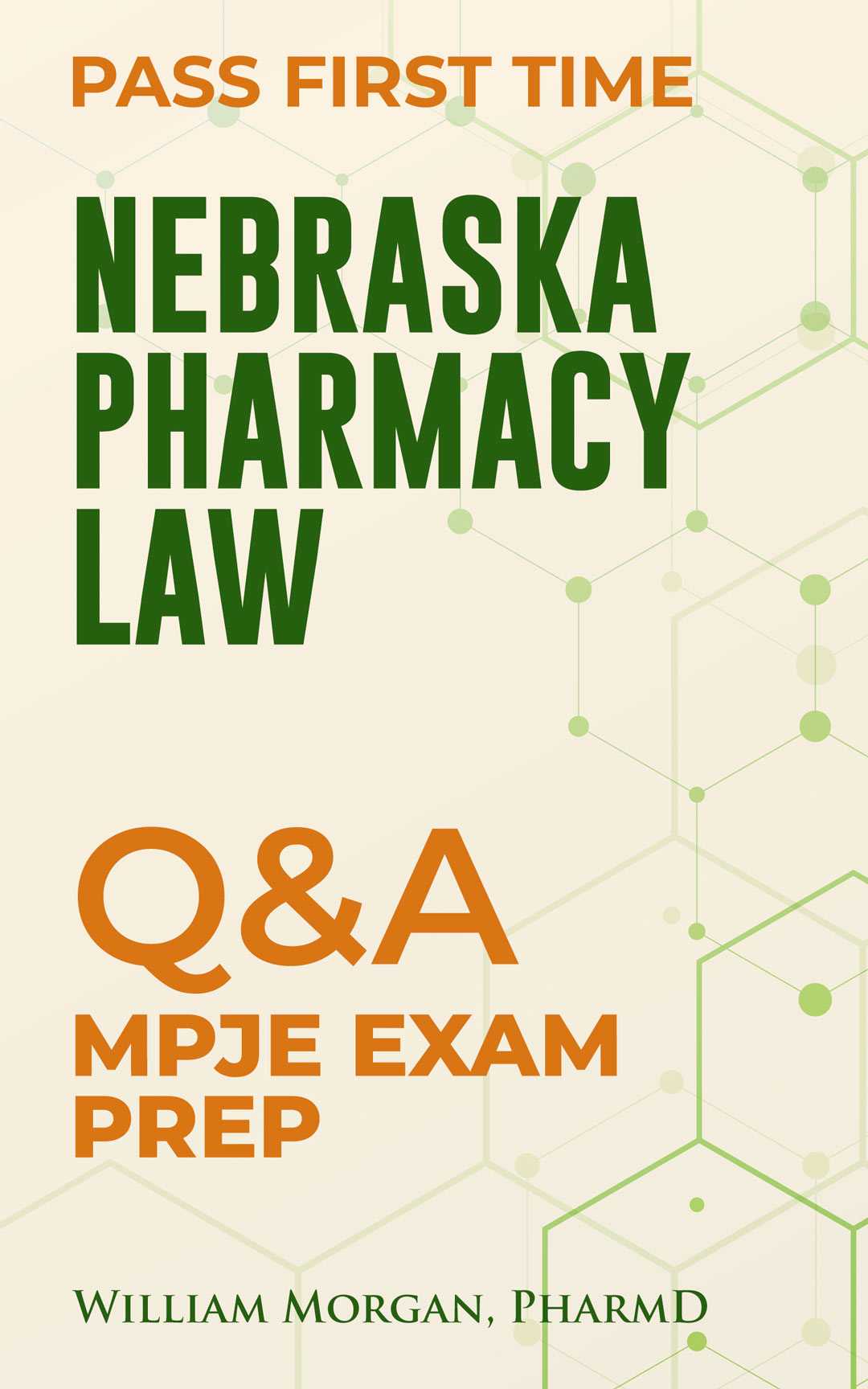 Nebraska Pharmacy Law MPJE Exam Prep Q & A