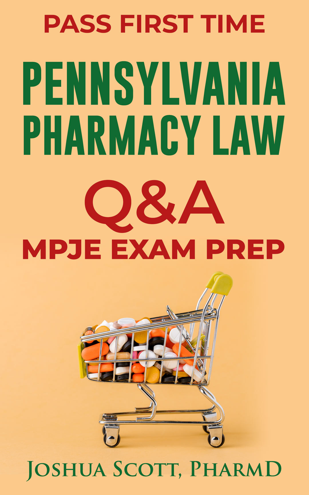 Pennsylvania Pharmacy Law MPJE Exam Prep Q & A