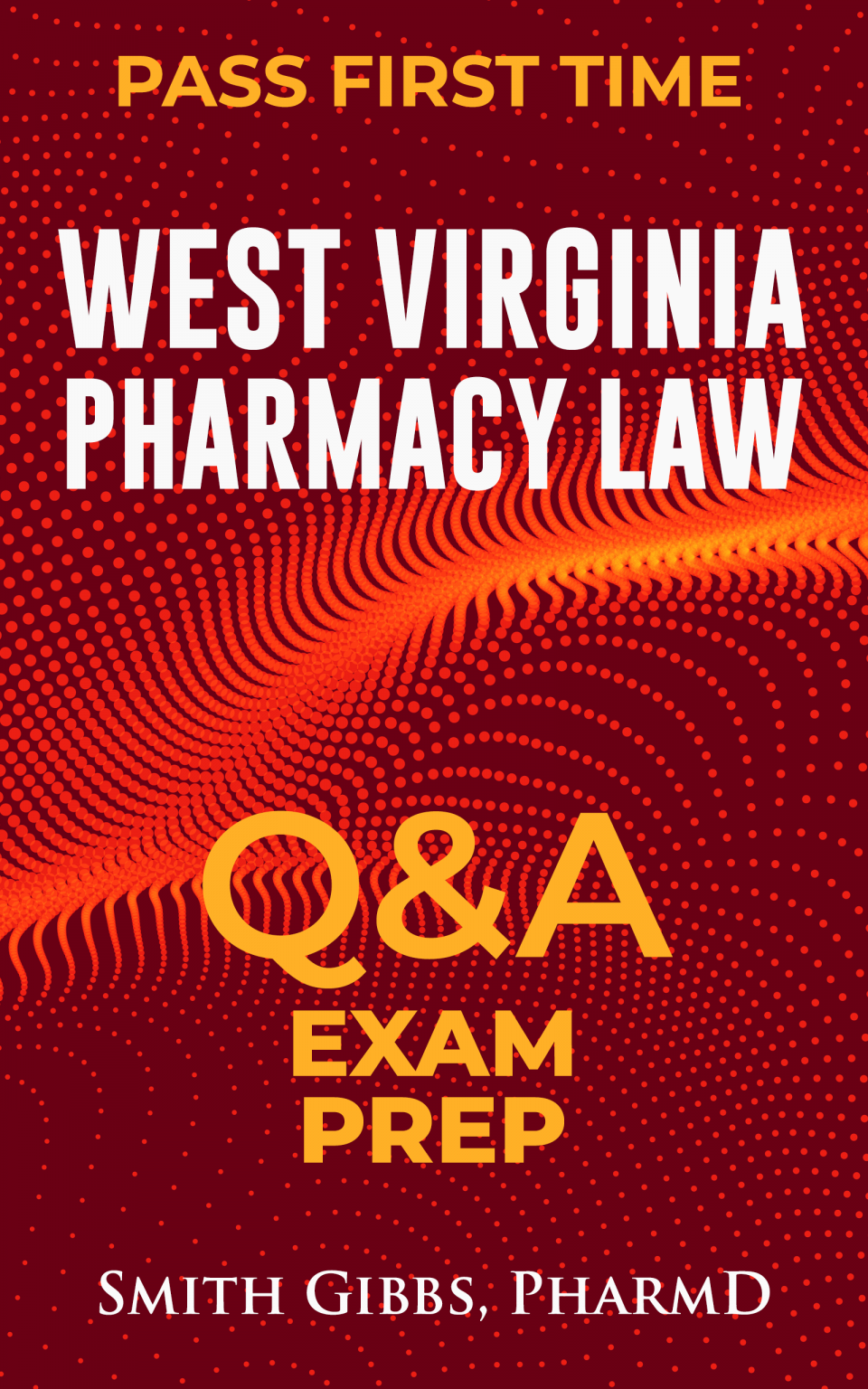 West Virginia MPJE Exam Prep Q & A is now available at Rx Pharmacy Exam